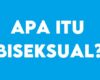 Apa Itu Biseksual? Yuk, Kita Cari Tahu